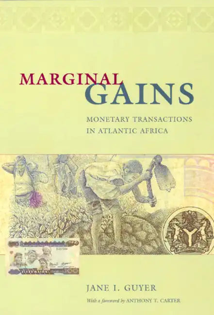 Marginal Gains: Monetary Transactions in Atlantic Africa - Paperback