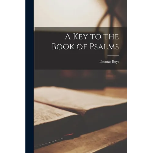 A Key to the Book of Psalms - Paperback