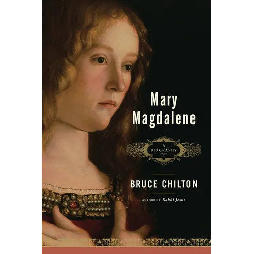 Mary Magdalene: A Biography - Paperback