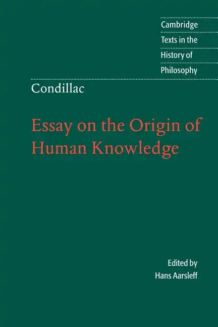 Condillac: Essay on the Origin of Human Knowledge - Paperback