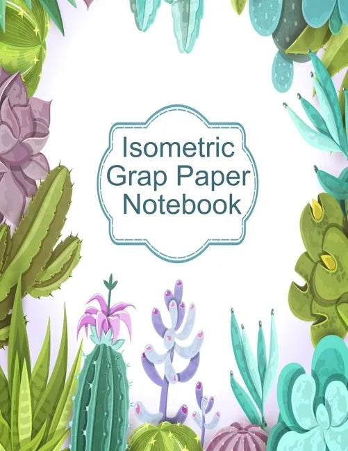 Isometric Graph Paper Notebook: Graphic Paper Composition Notepad (.28