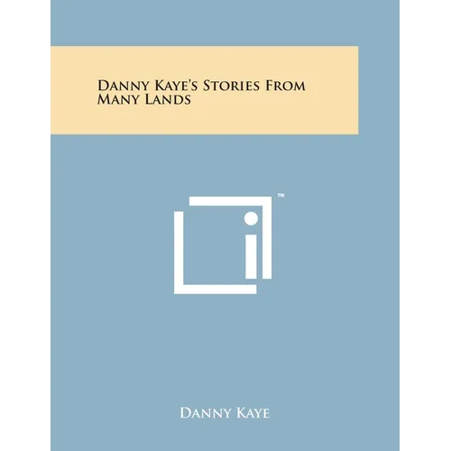 Danny Kaye's Stories From Many Lands - Paperback