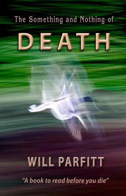 The Something and Nothing of Death - Paperback