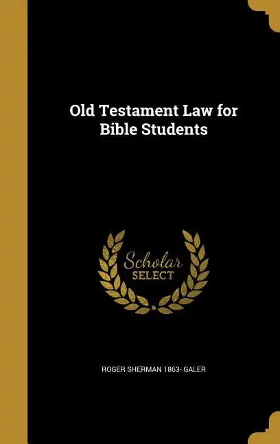 Old Testament Law for Bible Students - Hardcover