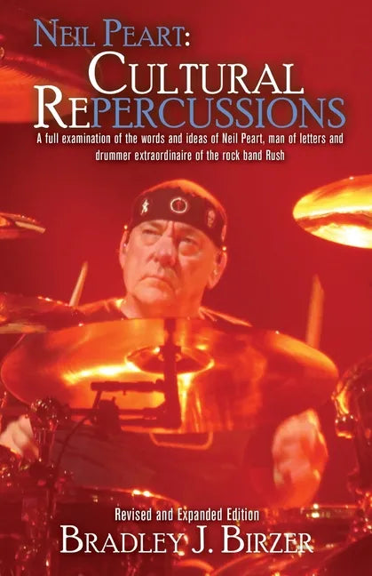 Neil Peart: Cultural Repercussions - Paperback