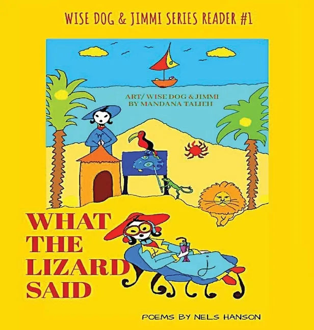 What The Lizard Said - Hardcover