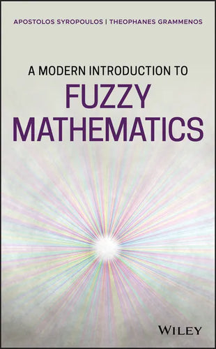 A Modern Introduction to Fuzzy Mathematics - Hardcover