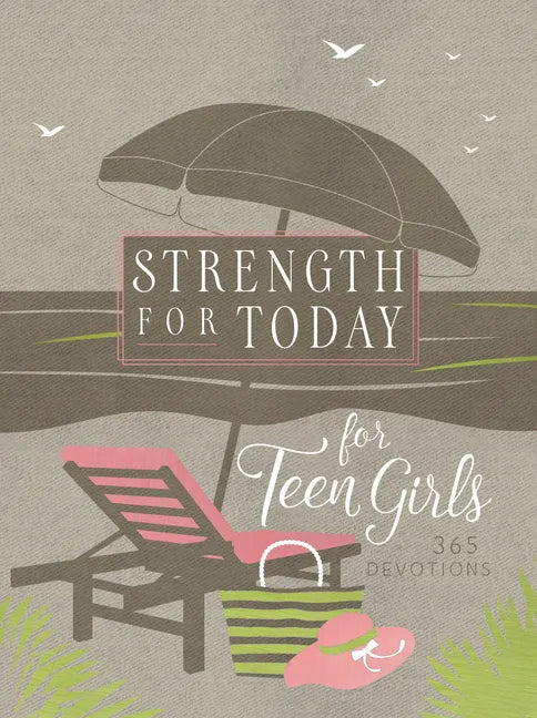 Strength for Today for Teen Girls: 365 Devotions - Imitation Leather