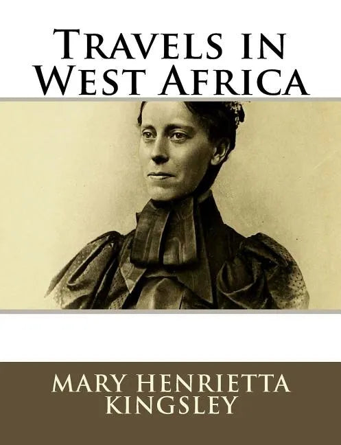 Travels in West Africa - Paperback