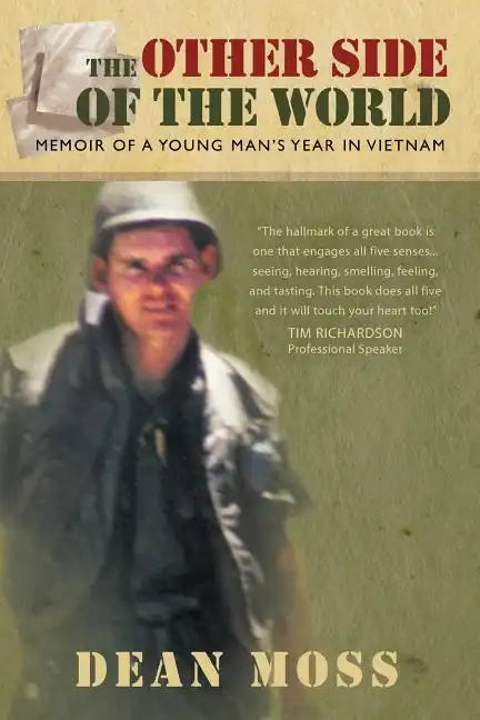 The Other Side of the World: Memoirs of a Young Man's Year in Vietnam - Paperback