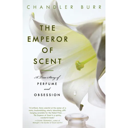 The Emperor of Scent: A True Story of Perfume and Obsession - Paperback