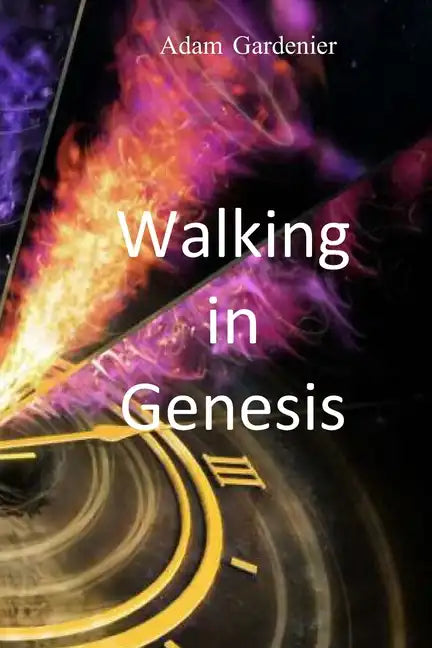 Walking in Genesis - Paperback