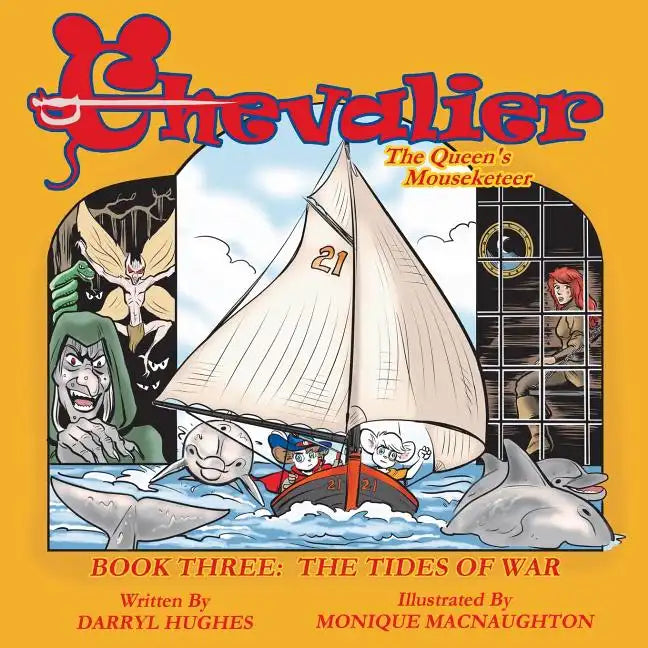 Chevalier the Queen's Mouseketeer: The Tides of War (A Rhyming Fairy Tale Fantasy Adventure Children's Bedtime Story Books for Kids and Beginner Reade - Paperback