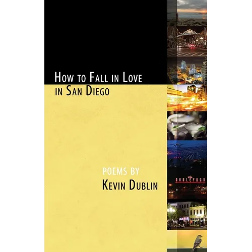 How to Fall in Love in San Diego: [Expanded 2nd Edition] - Paperback