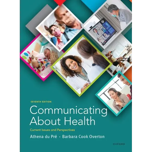 Communicating about Health: Current Issues and Perspectives - Paperback