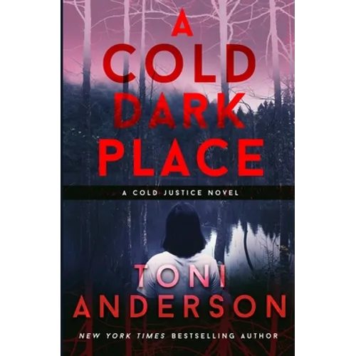 A Cold Dark Place: FBI Romantic Mystery and Suspense - Paperback