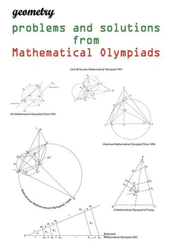 Geometry problems and solutions from Mathematical Olympiads - Paperback