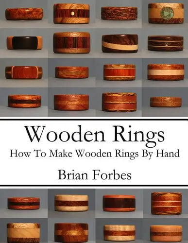 Wooden Rings: How To Make Wooden Rings By Hand - Paperback