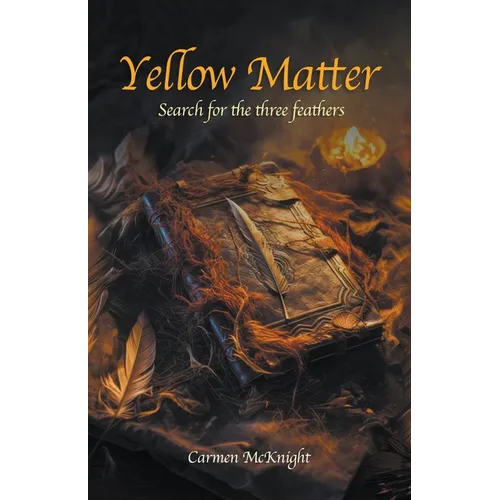 Yellow Matter Search of the Three Feathers - Paperback