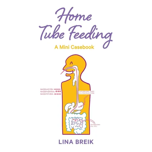 Home Tube Feeding: A mini casebook - Paperback