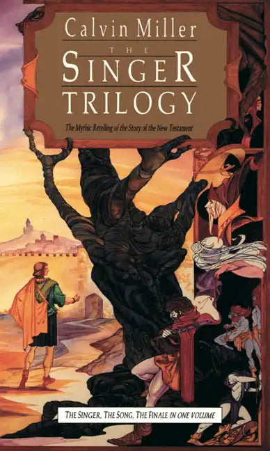 The Singer Trilogy: The Mythic Retelling of the Story of the New Testament - Paperback
