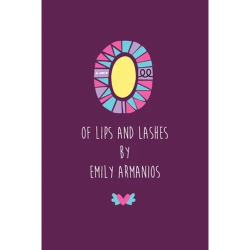 Of Lips And Lashes - Paperback