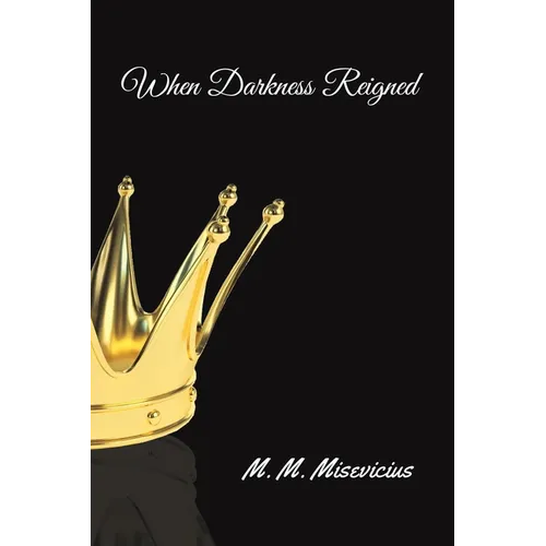 When Darkness Reigned - Paperback