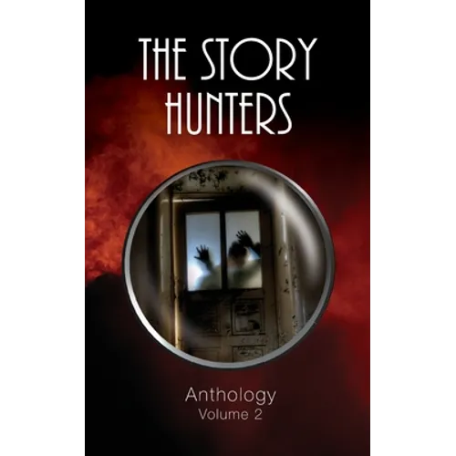 The Story Hunters Anthology - Volume 2 - Paperback