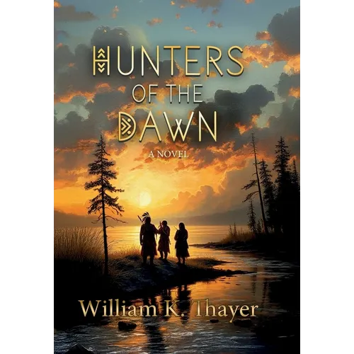 Hunters of the Dawn - Hardcover