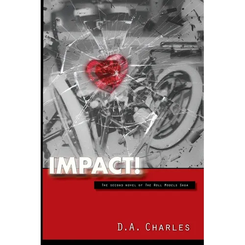 Impact!: The Second Novel of The Roll Models Saga - Paperback