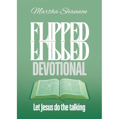 Flipped Devotional: Let Jesus Do the Talking - Paperback