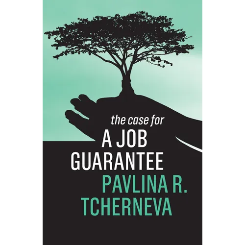 The Case for a Job Guarantee - Hardcover
