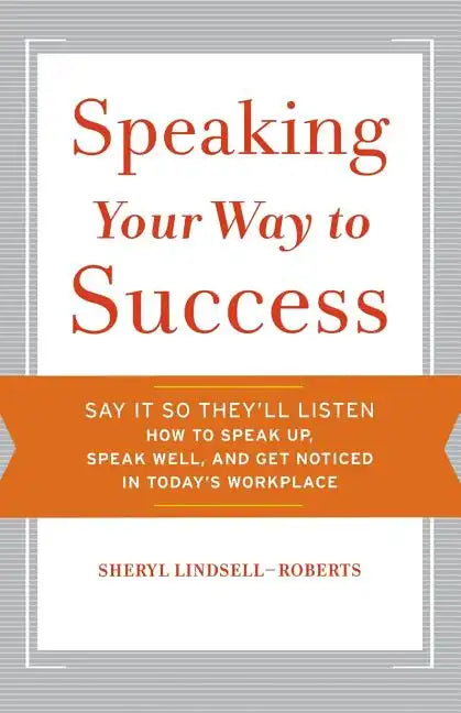 Speaking Your Way to Success - Paperback