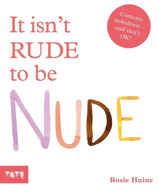 It Isn't Rude to Be Nude - Hardcover
