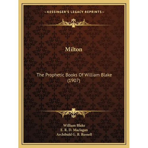 Milton: The Prophetic Books Of William Blake (1907) - Paperback