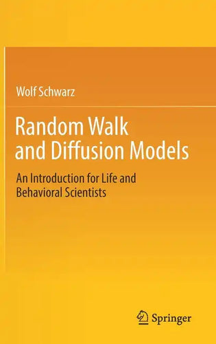 Random Walk and Diffusion Models: An Introduction for Life and Behavioral Scientists - Hardcover