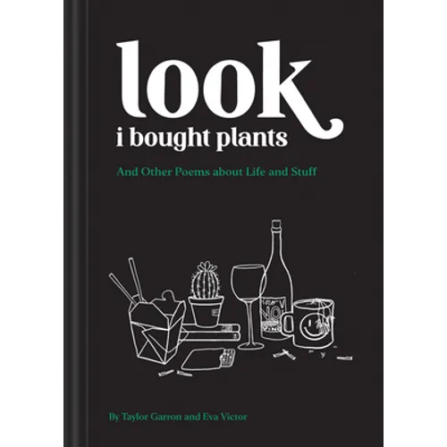 Look I Bought Plants: And Other Poems about Life and Stuff - Paperback