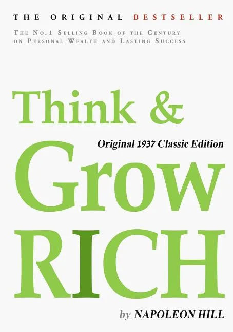 Think and Grow Rich, Original 1937 Classic Edition - Paperback