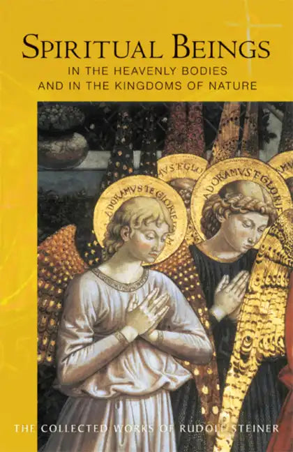 Spiritual Beings in the Heavenly Bodies and in the Kingdoms of Nature: (Cw 136) - Paperback