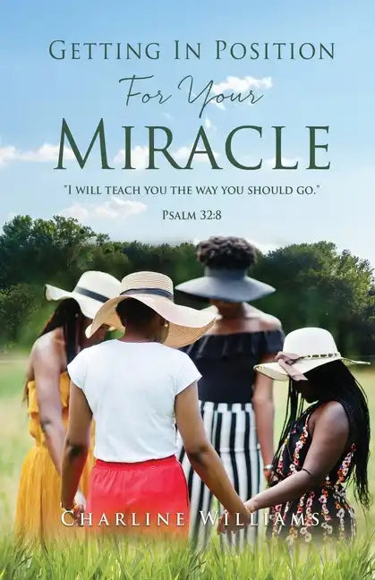 Getting In Position For Your Miracle - Paperback