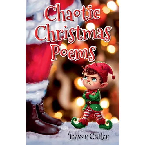 Chaotic Christmas Poems - Paperback