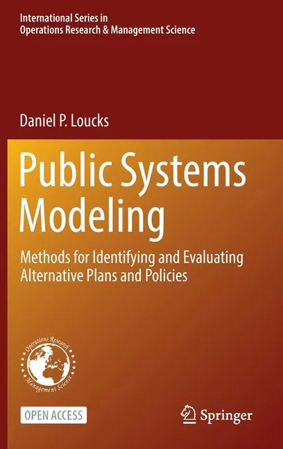 Public Systems Modeling: Methods for Identifying and Evaluating Alternative Plans and Policies - Hardcover