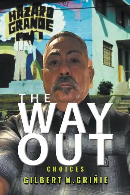 The Way Out: Choices - Paperback