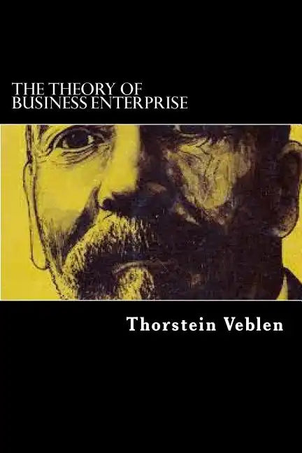 The Theory Of Business Enterprise - Paperback