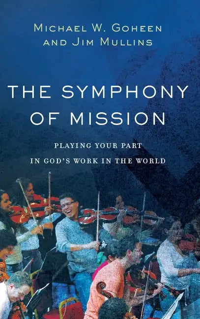 Symphony of Mission - Hardcover