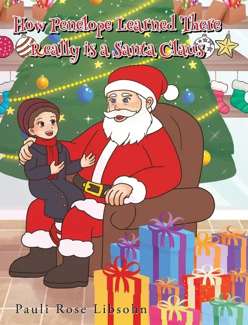 How Penelope Learned There Really is a Santa Claus - Hardcover