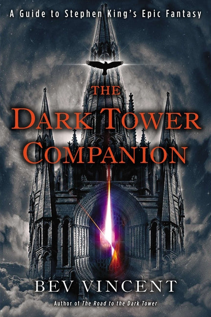 The Dark Tower Companion: A Guide to Stephen King's Epic Fantasy - Paperback