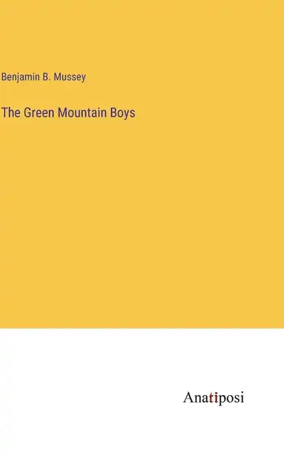 The Green Mountain Boys - Hardcover