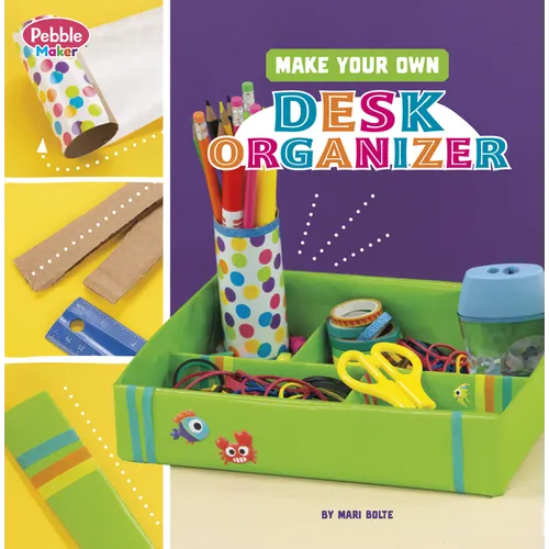 Make Your Own Desk Organizer - Hardcover