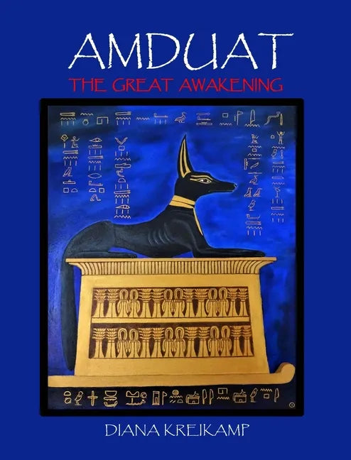 Amduat: The Great Awakening - Hardcover
